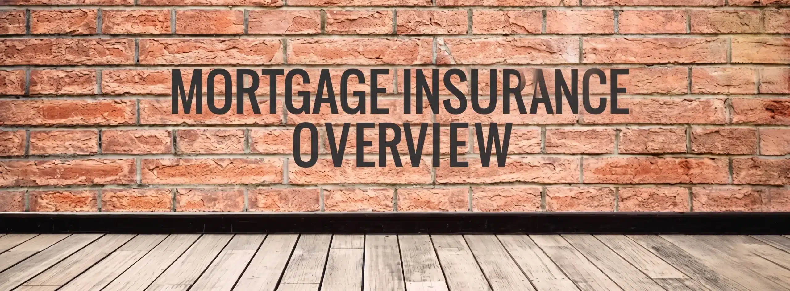 Mortgage-Insurance-Overview-With-Dallas-Top-Mortgage-Lender